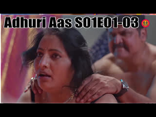 adhuri aas s01e01t03-hunters